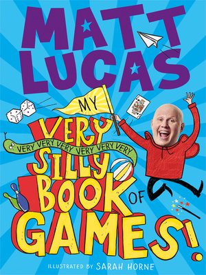 cover image of My Very Very Very Very Very Very Very Silly Book of Games